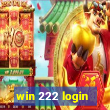 win 222 login